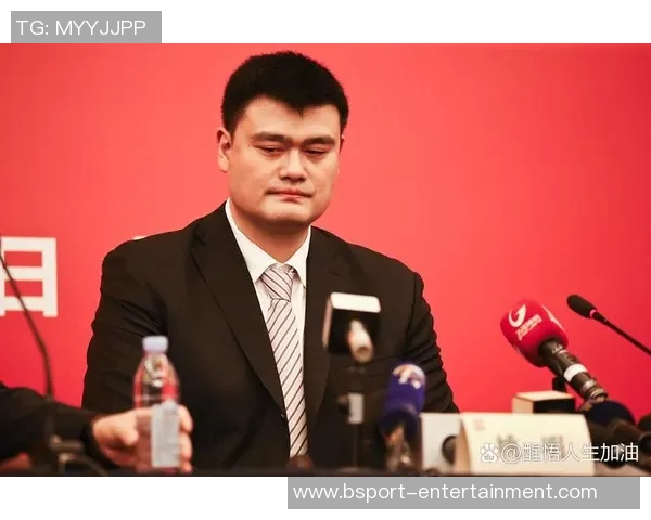 探索nbalive姚明链接背后的篮球魅力与文化影响力